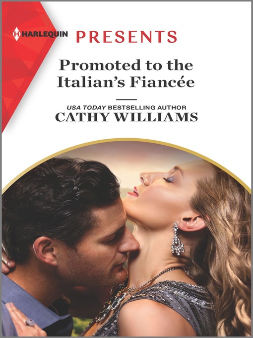 Title details for Promoted to the Italian's Fiancée by Cathy Williams - Available